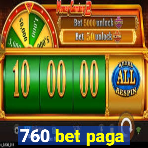 760 bet paga