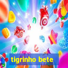 tigrinho bete