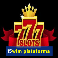 15wim plataforma