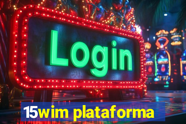 15wim plataforma