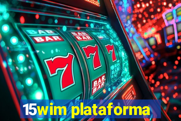 15wim plataforma