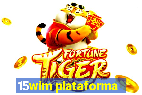 15wim plataforma