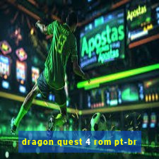 dragon quest 4 rom pt-br