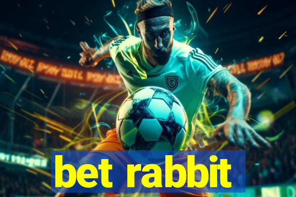 bet rabbit