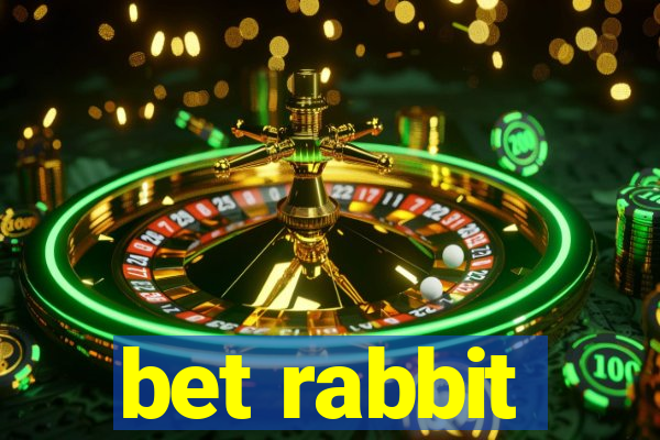 bet rabbit