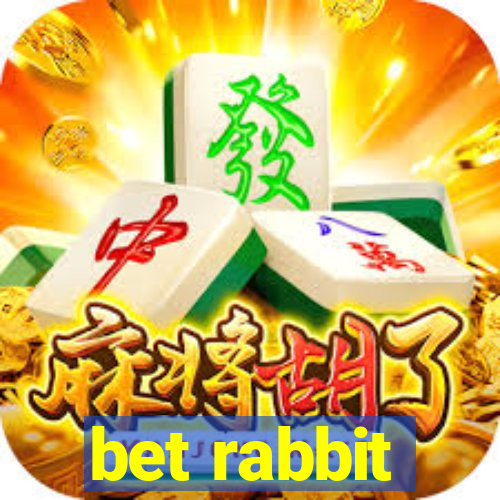 bet rabbit