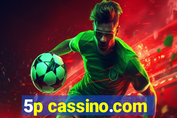 5p cassino.com
