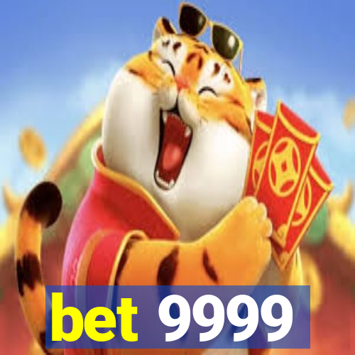 bet 9999