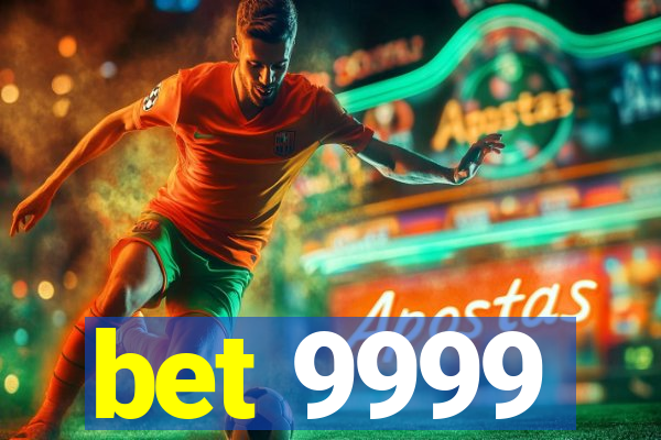 bet 9999