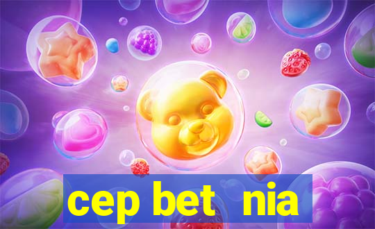 cep bet  nia