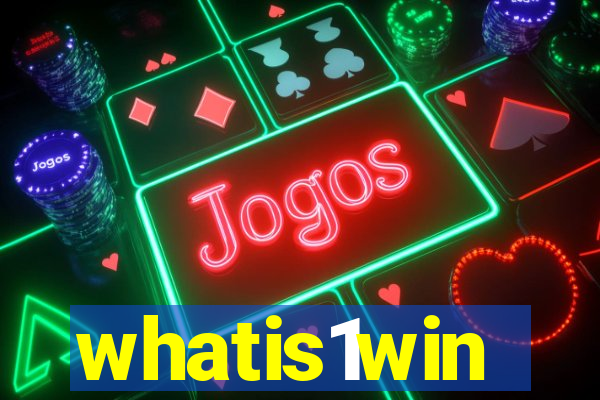 whatis1win