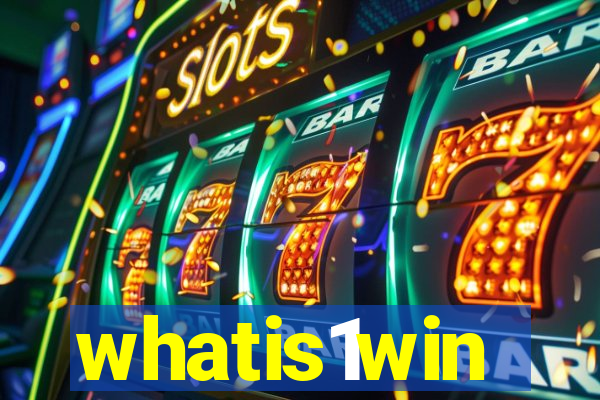 whatis1win