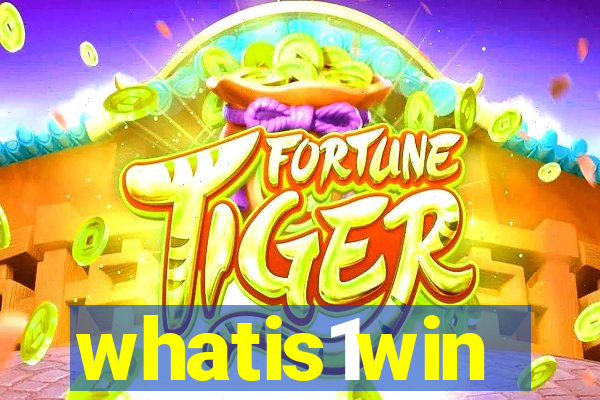 whatis1win