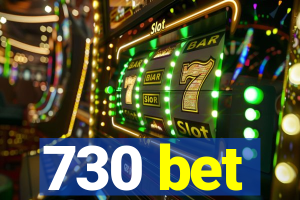 730 bet