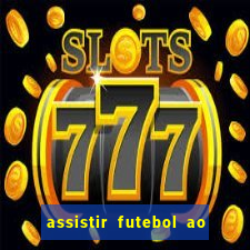 assistir futebol ao vivo sem virus