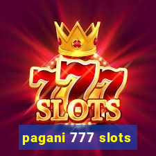 pagani 777 slots