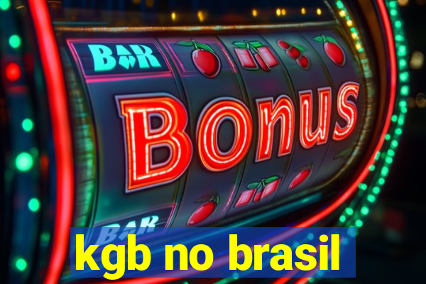 kgb no brasil