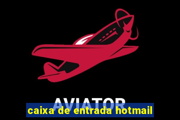 caixa de entrada hotmail