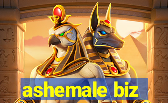 ashemale biz