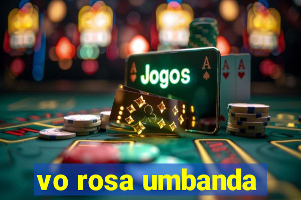 vo rosa umbanda