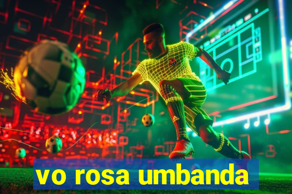 vo rosa umbanda