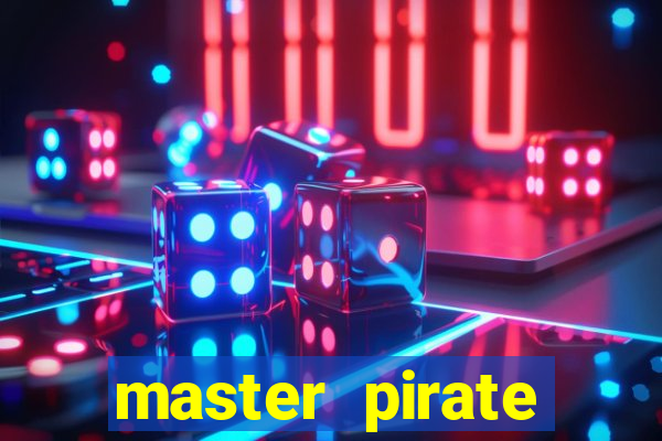 master pirate script pastebin