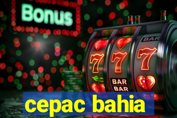 cepac bahia