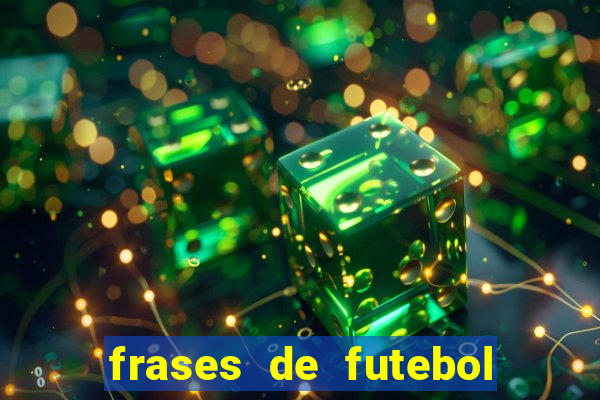 frases de futebol feminino para status tumblr