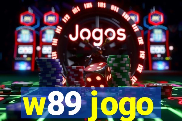 w89 jogo