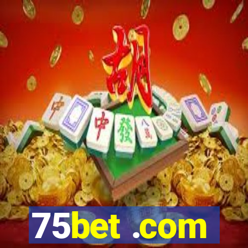 75bet .com