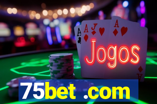 75bet .com