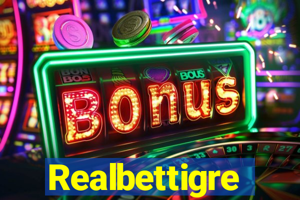 Realbettigre