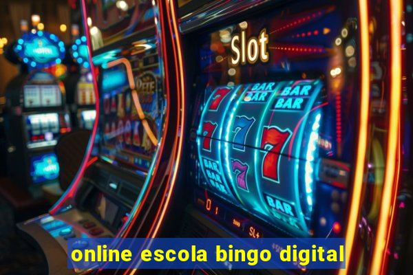 online escola bingo digital