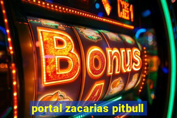 portal zacarias pitbull
