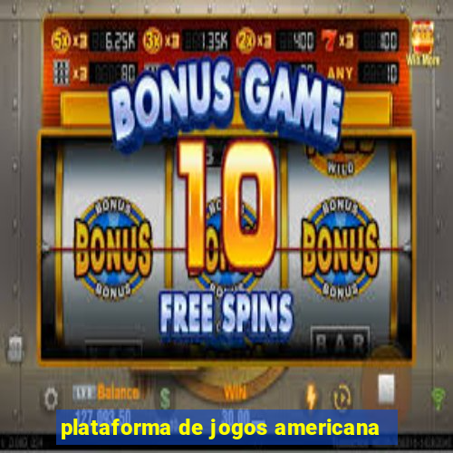 plataforma de jogos americana