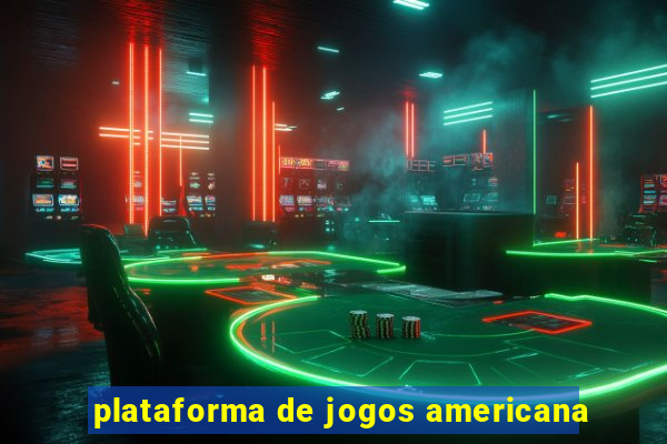plataforma de jogos americana