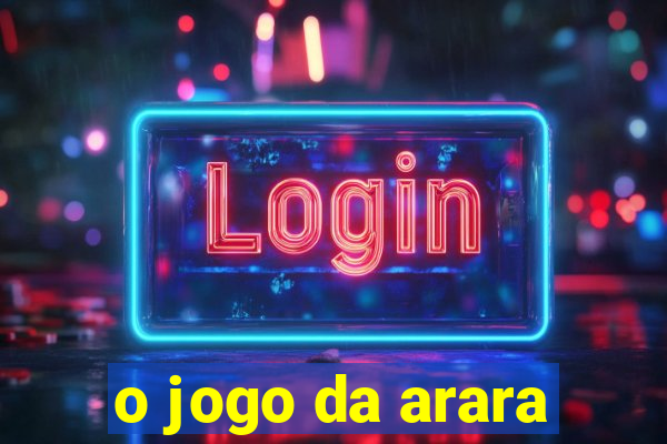o jogo da arara