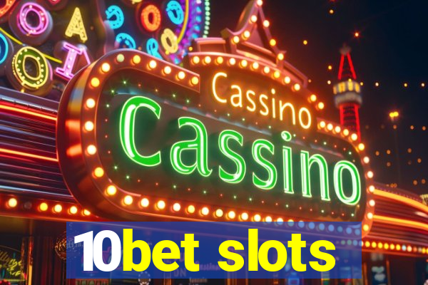 10bet slots