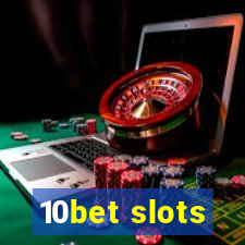 10bet slots