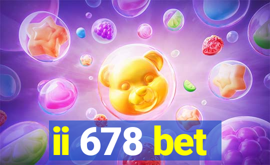 ii 678 bet