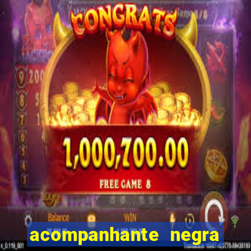 acompanhante negra s o paulo
