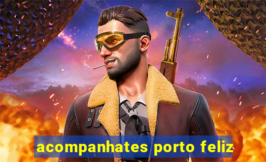 acompanhates porto feliz