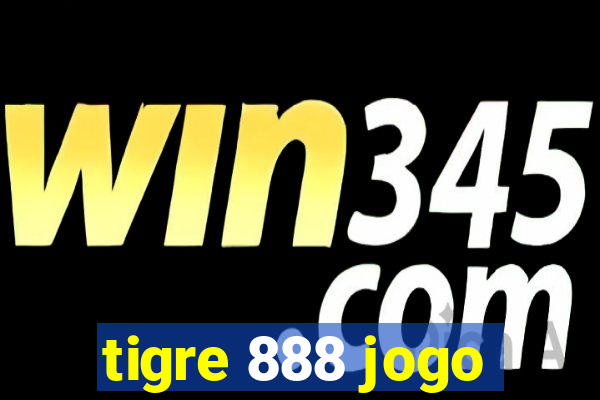 tigre 888 jogo