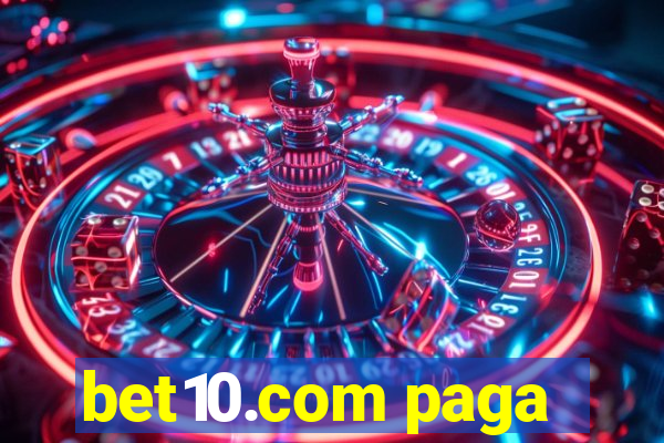 bet10.com paga