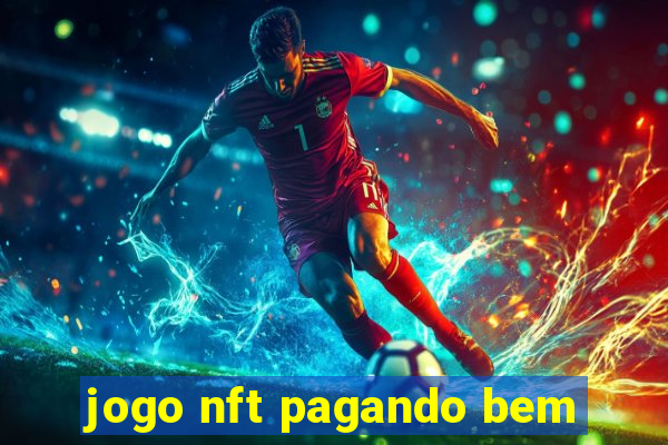 jogo nft pagando bem