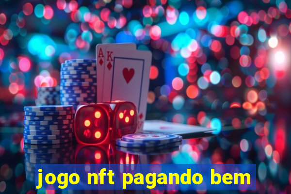 jogo nft pagando bem