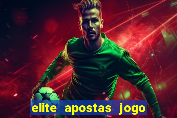 elite apostas jogo do bicho