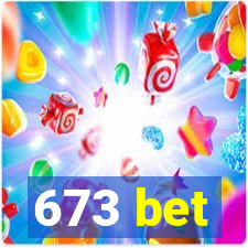 673 bet