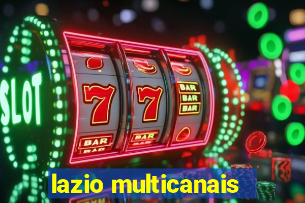 lazio multicanais