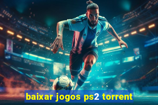 baixar jogos ps2 torrent